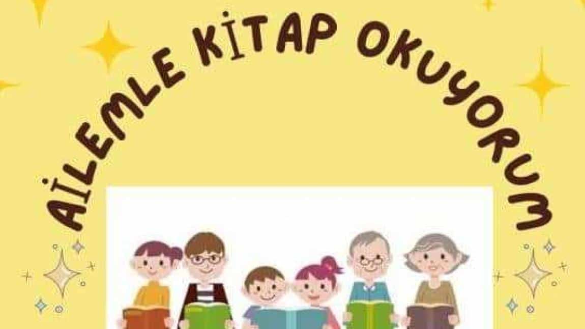 Ailemle Kitap Okuyorum - Gazi Ortaokulu